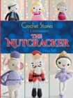 Crochet Stories: E. T. A. Hoffmann's The Nutcracker - eBook