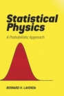 Statistical Physics : A Probabilistic Approach - Book