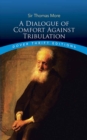 Dialogue of Comfort Against Tribulation - Book