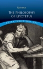 Philosophy of Epictetus : Golden Sayings and Fragments - Book