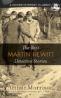 The Best Martin Hewitt Detective Stories - Book