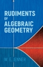 Rudiments of Algebraic Geometry - Book