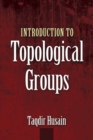 Introduction to Topological Groups - Book