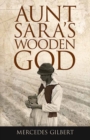 Aunt Sara's Wooden God - Book