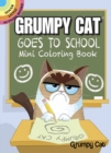 Grumpy Cat Goes to School Mini Coloring Book - Book