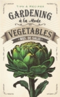 Gardening a la Mode: Vegetables - eBook