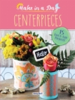 Make in a Day: Centerpieces - eBook