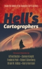 Hell'S Cartographers : Inside the Minds of Six Legendary Scifi Authors - Book