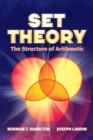 Set Theory: the Structure of Arithmetic - Book