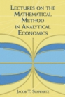 Lectures on the Mathematical Method in Analytical Economics - Book