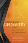 Foundations of Geometry: Euclidean, Bolyai-Lobachevskian, and Projective Geometry : Euclidean, Bolyai-Lobachevskian, and Projective Geometry - Book