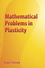 Mathematical Problems in Plasticity - Book