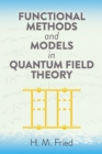 Functional Methods and Models in Quantum Field Theory - Book