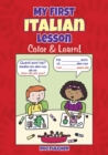 My First Italian Lesson : Color & Learn! - Book