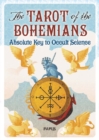 The Tarot of the Bohemians : Absolute Key to Occult Science - Book
