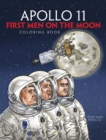 Apollo 11 : First Men on the Moon Coloring Book - Book