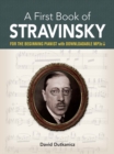 A First Book of Stravinsky: : For the Beginning Pianist with Downloadable Mp3s - Book