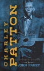 Charley Patton : Expanded Edition - Book