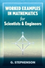 Worked Examples in Mathematics for Scientists and Engineers - eBook
