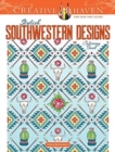 Creative Haven Stylish Southwestern Designs Coloring Book - Book