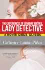 The Experiences of Loveday Brooke, Lady Detective - eBook