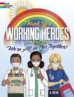 Thank You Working Heroes Coloring Book: We're All in This Together! : We're All in This Together - Book