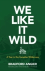 We Like It Wild - eBook