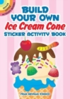 Build Your Own Ice Cream Cone Sticker Activity Book - Book