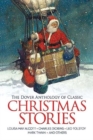 The Dover Anthology of Classic Christmas Stories : Louisa May Alcott, Charles Dickens, Leo Tolstoy, Mark Twain and Others - Book