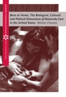 Born at Home : The Biological, Cultural and Political Dimensions of Maternity Care in the United States - Book
