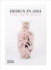 Design in Asia : The New Wave - Book