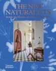 The New Naturalists : Inside the Homes of Creative Collectors - Book