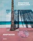 Anastasia Samoylova: Adaptation - Book