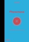 Phenomena : An Infographic Guide to Almost Everything - Book