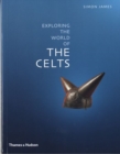 Exploring the World of the Celts - Book