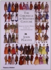 The Chronicle of Western Costume : From the Ancient World to the Late Twentieth Century - Book