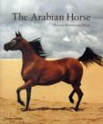 The Arabian Horse : History, Mystery and Magic - Book