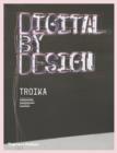 Digital by Design : Crafting Technology for Products and Environments - Book