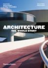 Architecture: The Whole Story - Book