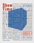 Show Time : The Most Influential Exhibitions of Contemporary Art - Book