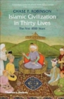 Islamic Civilization in Thirty Lives : The First 1000 Years - Book