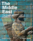The Middle East : The Cradle of Civilization - Book