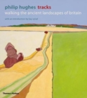 Tracks : Walking the Ancient Landscapes of Britain - Book