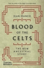 Blood of the Celts : The New Ancestral Story - Book