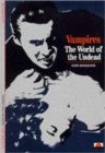Vampires : The World of the Undead - Book