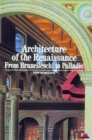 Architecture of the Renaissance : From Brunelleschi to Palladio - Book