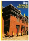 Tibet : Turning the Wheel of Life - Book