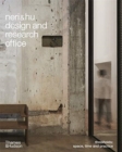 Neri&Hu Design and Research Office : Thresholds: Space, Time and Practice - Book