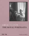 Cecil Beaton: The Royal Portraits (Victoria and Albert Museum) - Book