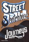 Street Sketchbook: Journeys - Book